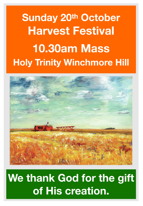 Harvest festival at Holy Trinity on Sunday 20th October with Mass at 10.30am and lunch at 12 noon.